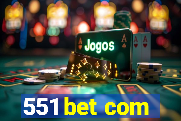 551 bet com